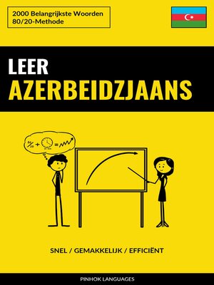 cover image of Leer Azerbeidzjaans--Snel / Gemakkelijk / Efficiënt